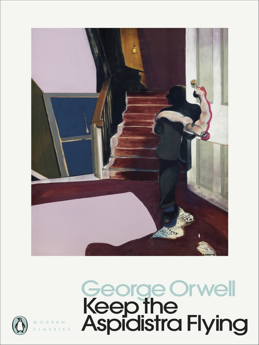 Title details for Keep the Aspidistra Flying by George Orwell - Wait list